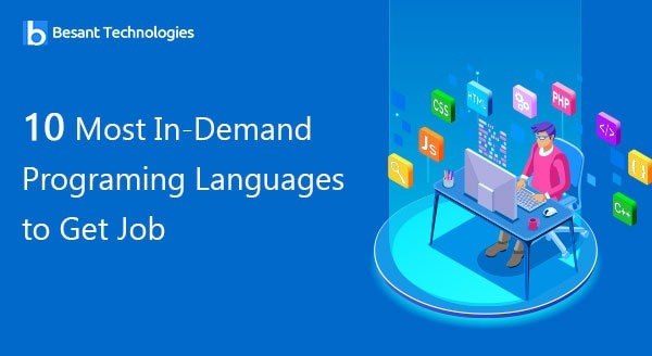 10 Most In-Demand Programing Languages to Get Job 10 Most In-Demand Programing Languages to Get Job
