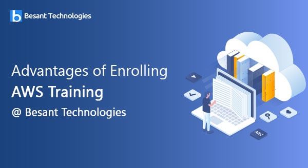 Advantages of Enrolling AWS Training @ Eagle Academy Advantages of Enrolling AWS Training @ Eagle Academy