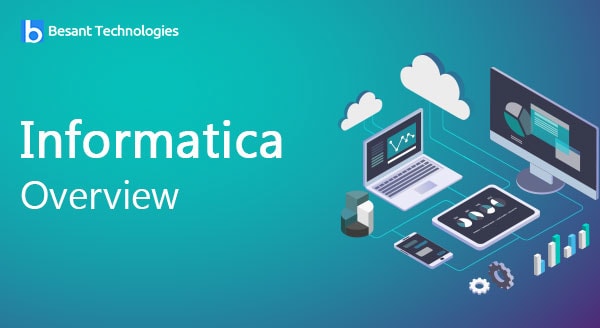 Informatica Overview – ETL Tool Informatica Overview – ETL Tool
