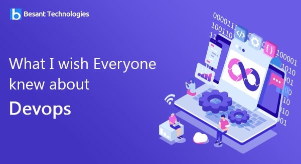 What I wish Everyone knew about Devops What I wish Everyone knew about Devops