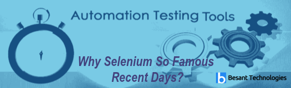 Why Selenium is So Famous Recent Days? Why Selenium is So Famous Recent Days?