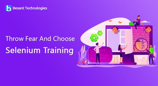 Throw Fear And Choose Selenium Training Throw Fear And Choose Selenium Training