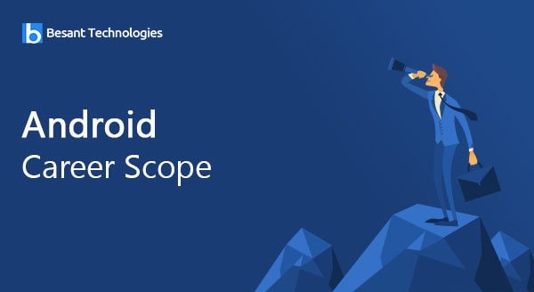 Android Career Scope – Too sweet to ignore Android Career Scope – Too sweet to ignore