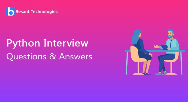 Python Interview Questions & Answers Python Interview Questions & Answers