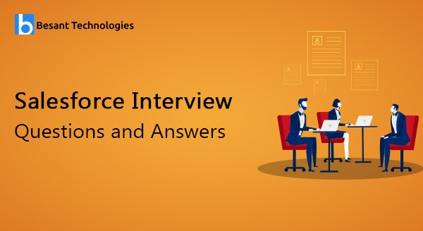 Salesforce Interview Questions and Answers Salesforce Interview Questions and Answers