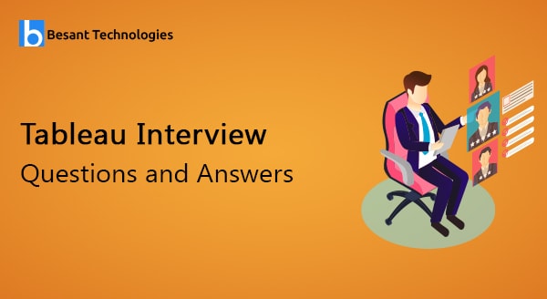 Tableau Interview Questions and Answers Tableau Interview Questions and Answers