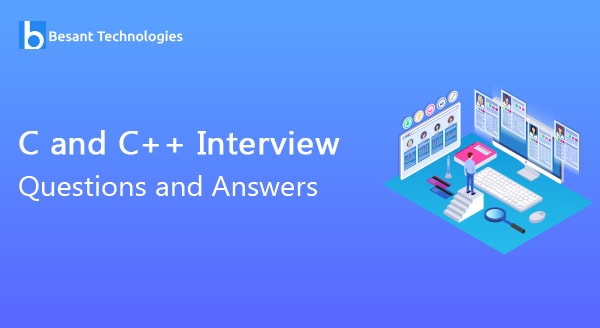 C and C++ Interview Questions and Answers C and C++ Interview Questions and Answers