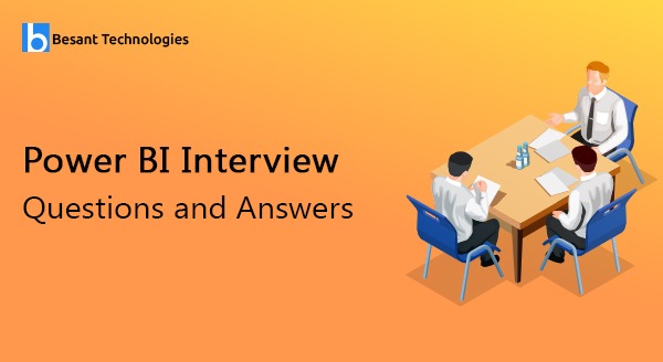 Power BI Interview Questions and Answers Power BI Interview Questions and Answers