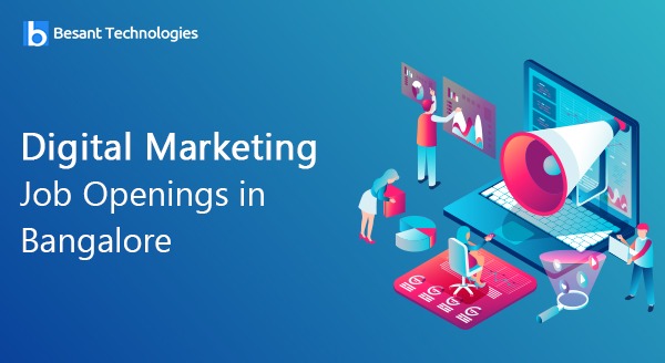Digital Marketing Job Openings in Bangalore Digital Marketing Job Openings in Bangalore