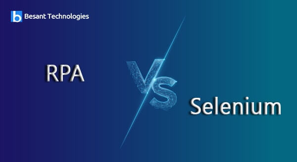 RPA VS Selenium RPA VS Selenium