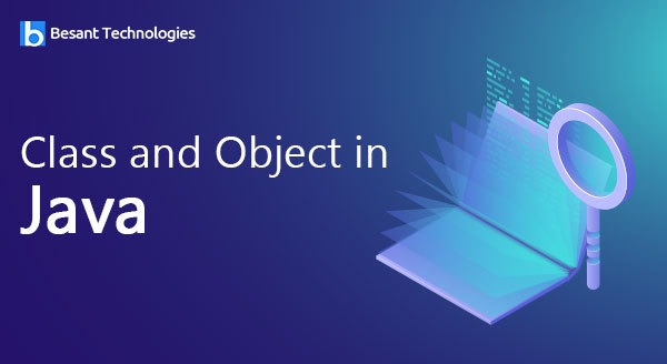 Class and Object in Java Class and Object in Java