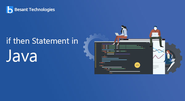 if then Statement in Java if then Statement in Java