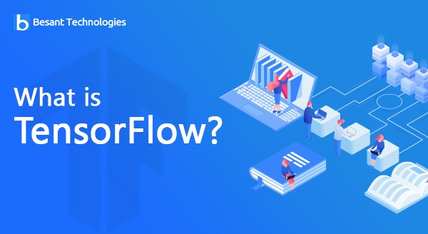 What is TensorFlow? What is TensorFlow?
