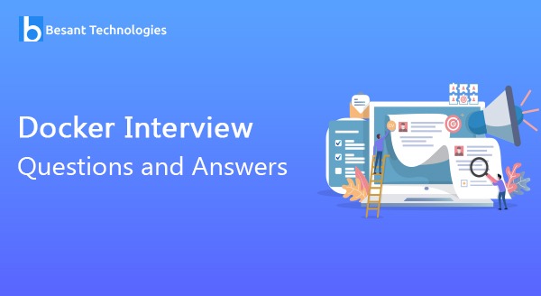 Docker Interview Questions and Answers Docker Interview Questions and Answers