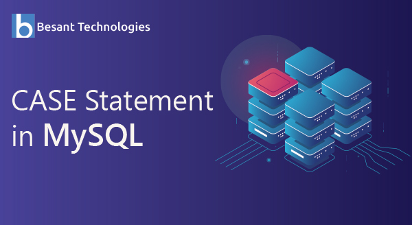 CASE Statement in MySQL CASE Statement in MySQL