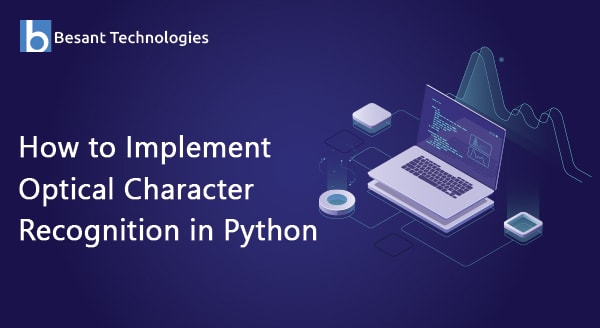 How to Implement Optical Character Recognition in Python How to Implement Optical Character Recognition in Python