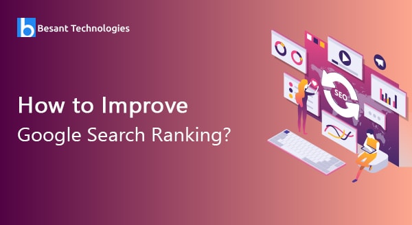 How to Improve Google Search Ranking? How to Improve Google Search Ranking?