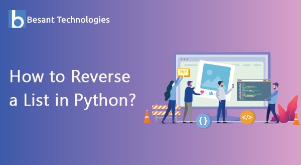 How to Reverse a List in Python How to Reverse a List in Python