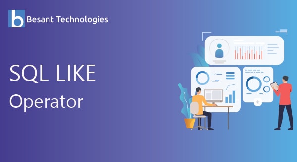 LIKE Operator in SQL LIKE Operator in SQL
