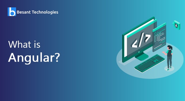 What is Angular? What is Angular?