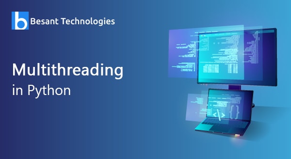 Multithreading in Python Multithreading in Python