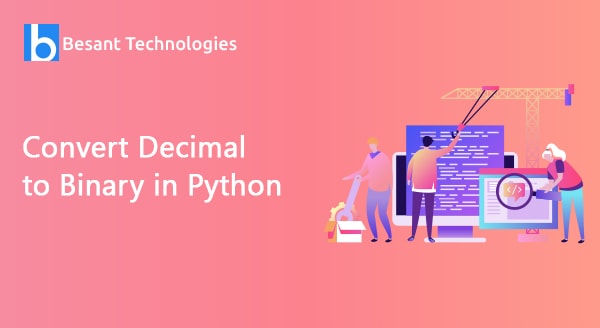 Convert Decimal to Binary in Python Convert Decimal to Binary in Python