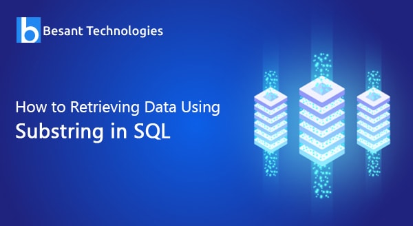 How to Retrieving Data Using Substring in SQL How to Retrieving Data Using Substring in SQL