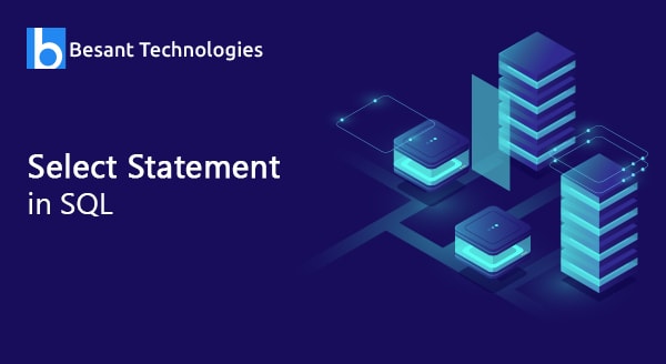 Select Statement in SQL Select Statement in SQL