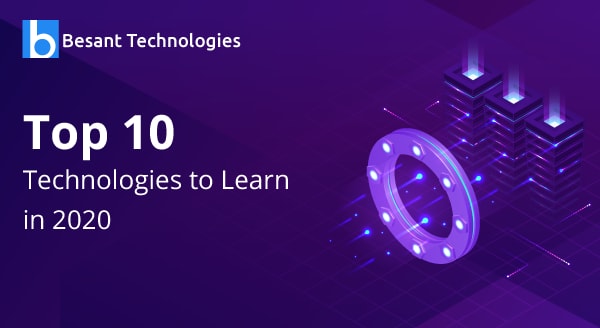Top 10 Technologies to Learn in 2021 Top 10 Technologies to Learn in 2021