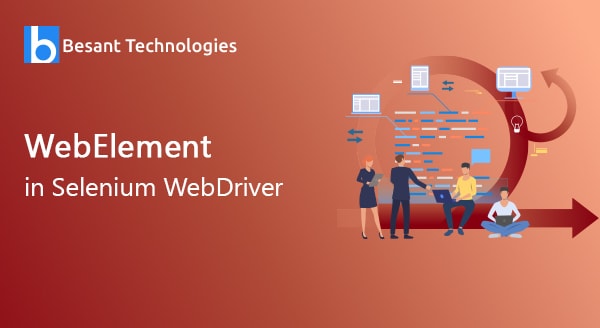 WebElement in Selenium WebDriver WebElement in Selenium WebDriver